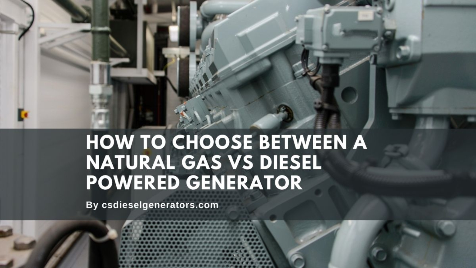 How to Choose Between a Natural Gas vs Diesel Powered Generator Central States Diesel Generators