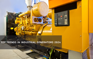 Top Trends in Industrial Generators 2024
